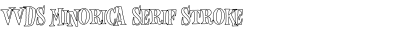 VVDS Minorica Serif Stroke